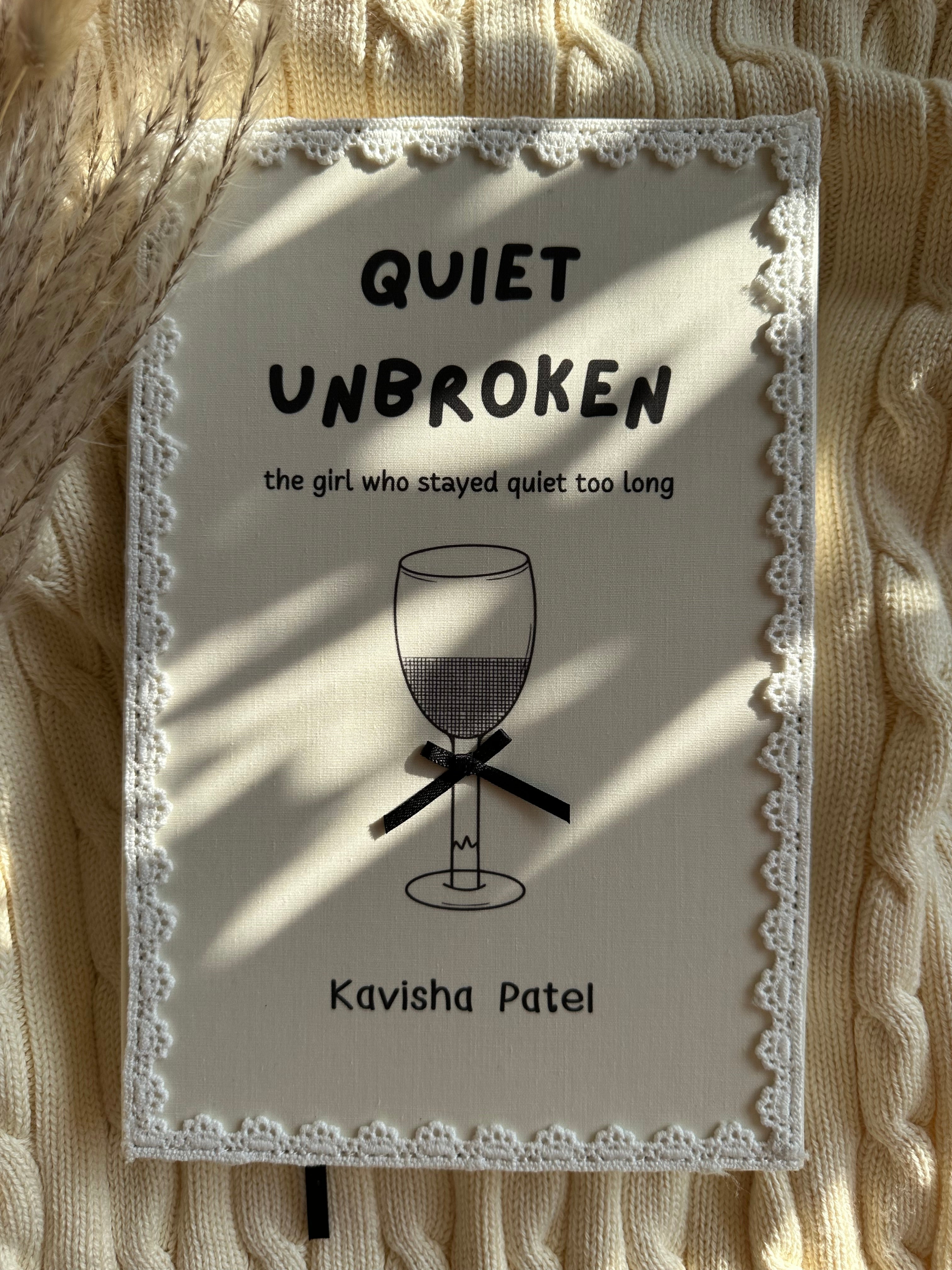 QUIET UNBROKEN - a creative poetry book