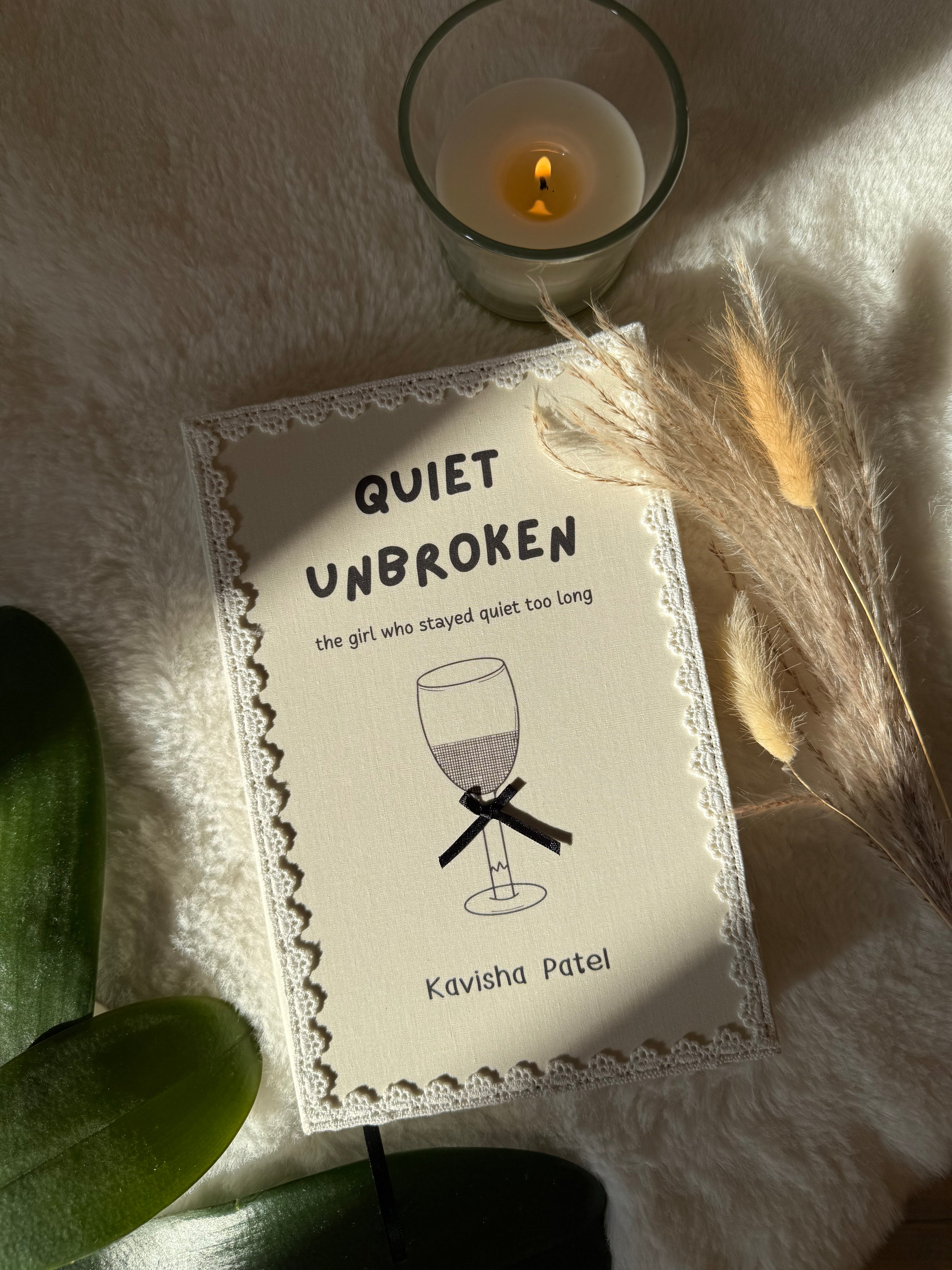 QUIET UNBROKEN - a creative poetry book