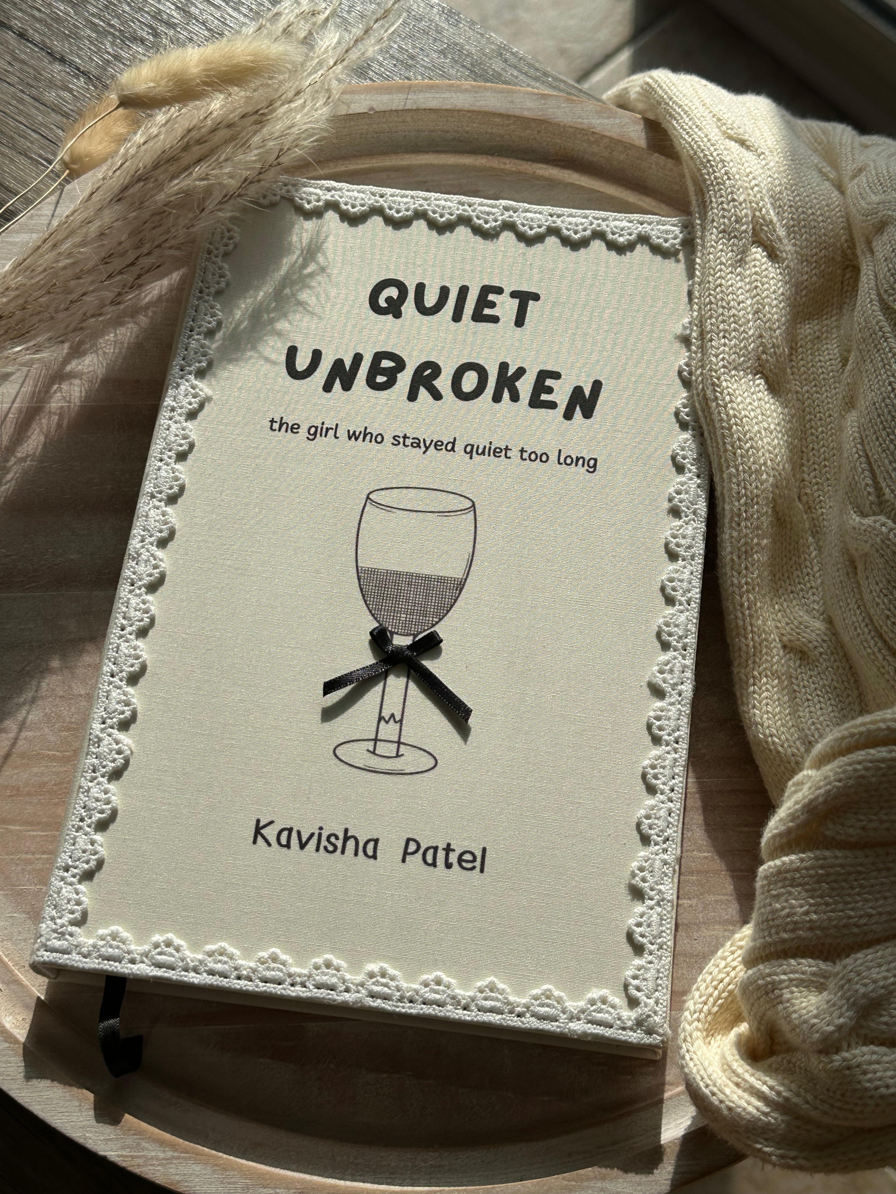 QUIET UNBROKEN - a creative poetry book